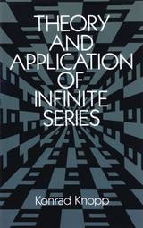 Theory and Application of Infinite Series (Dover Books on Mathematics)