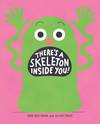 There's a Skeleton Inside You!