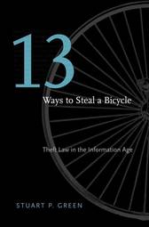 Thirteen Ways to Steal a Bicycle: Theft Law in the Information Age