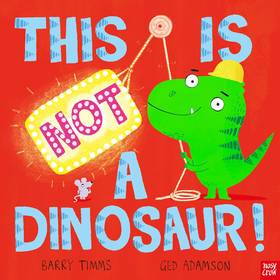 This is NOT a Dinosaur!'s front cover