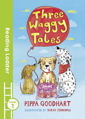 Three Waggy Tales (Reading Ladder Level 1)'s front cover