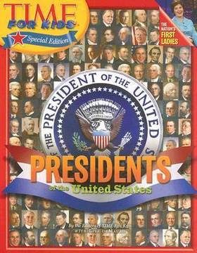 Time for Kids: Presidents of the United States