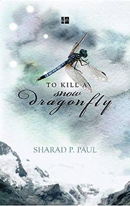 To Kill A Snow Dragonfly's front cover