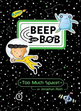 Too Much Space! (1) (Beep and Bob)'s front cover
