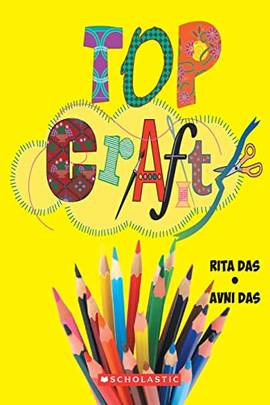 Top Craft [Paperback] Rita Das,Avni Das