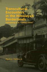 Transcultural Encounters in the Himalayan Borderlands