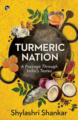 "Turmeric Nation A passage through india’s tastes "'s front cover