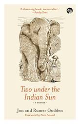 Two under the Indian Sun: A Memoir