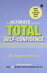 Ultimate Secrets Of Self-Confidence
