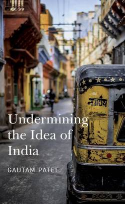 Undermining the Idea of India's front cover