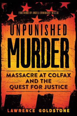 Unpunished Murder: Massacre at Colfax and the Quest for Justice (Scholastic Focus)'s front cover