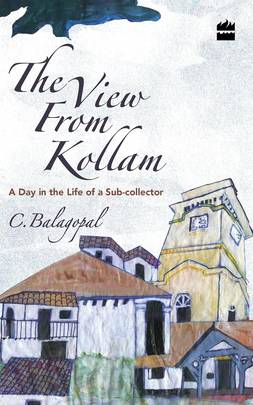 The View from Kollam: A Day in the Life of a Sub-collector's front cover