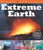 VISUAL EXPLORERS : EXTREME EARTH