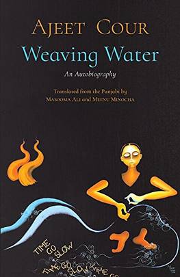 Weaving Water: An Autobiography (English and Punjabi Edition)
