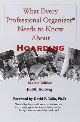 What Every Professional Organizer Needs to Know about Hoarding's front cover