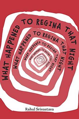 What Happened To Regina That Night 2019 Edition