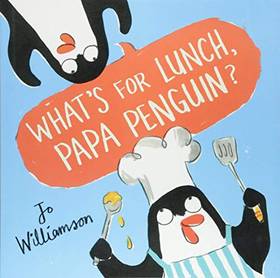 What's for Lunch, Papa Penguin?'s front cover