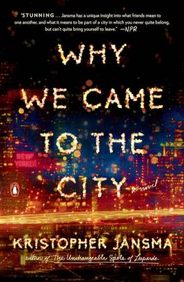 Why We Came to the City