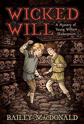 Wicked Will: A Mystery of Young William Shakespeare's front cover