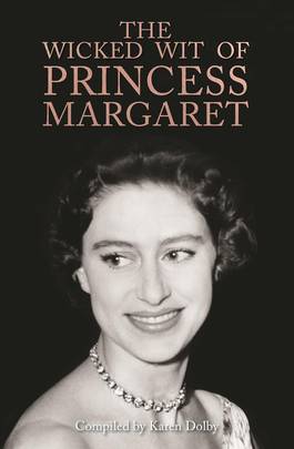 The Wicked Wit of Princess Margaret's front cover