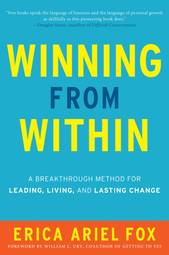 Winning from Within Intl: A Breakthrough Method for Leading, Living, and Lasting Change