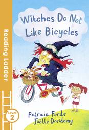 Witches Do Not Like Bicycles (Reading Ladder Level 2)