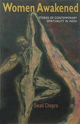 Women Awakened: Stories of Contemporary Spirituality in India