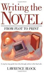 Writing the Novel from Plot to Print