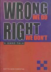Wrong We Do Right We Don’t
