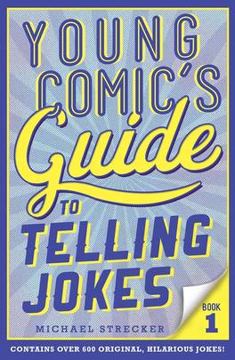 Young Comic's Guide to Telling Jokes: Book 1's front cover
