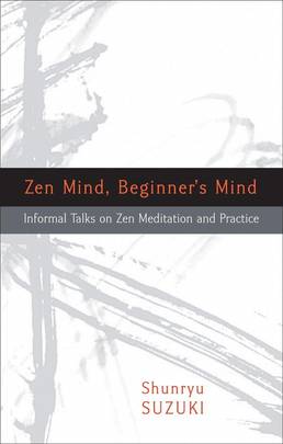 Zen Mind, Beginner's Mind