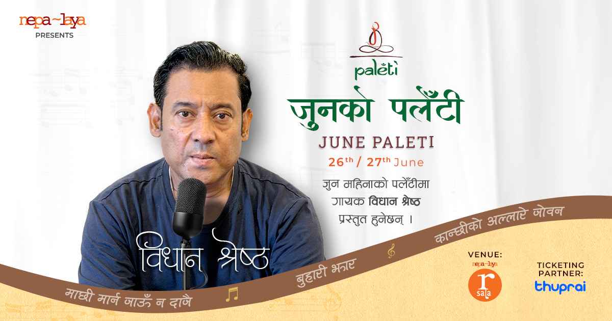 Paleti with Bidhan Shrestha