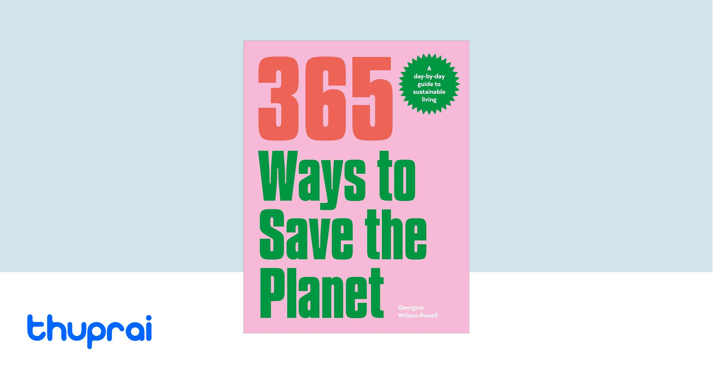 Buy 365 Ways to Save the in Nepal Thuprai