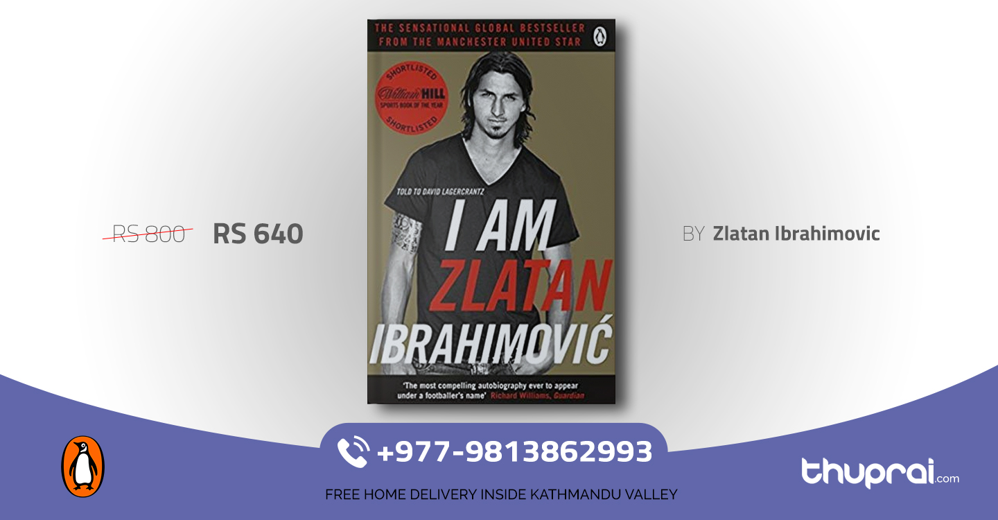 I Am Zlatan Ibrahimovic - Zlatan Ibrahimovic | Thuprai