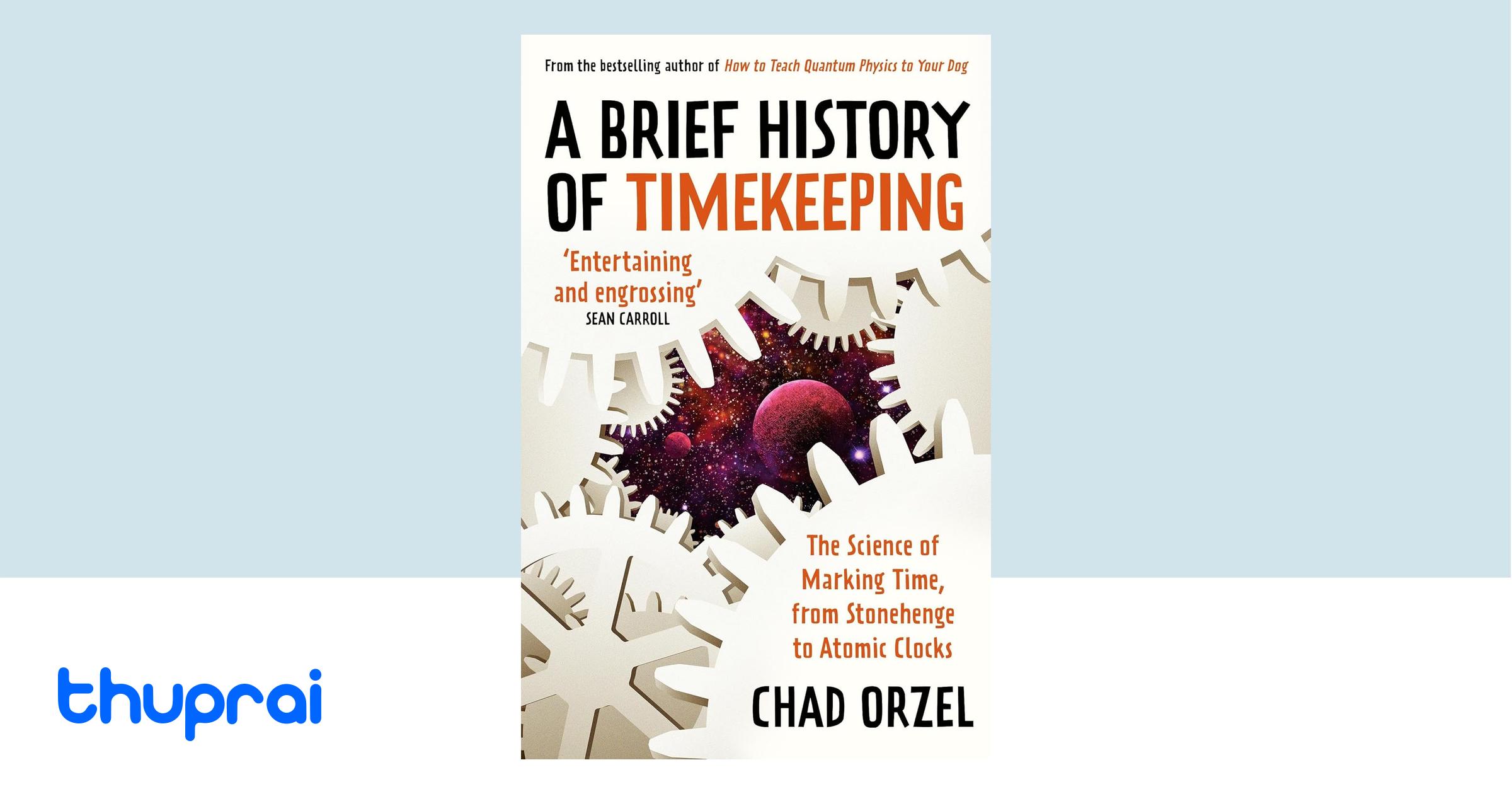 Buy A Brief History of Timekeeping in Nepal Thuprai