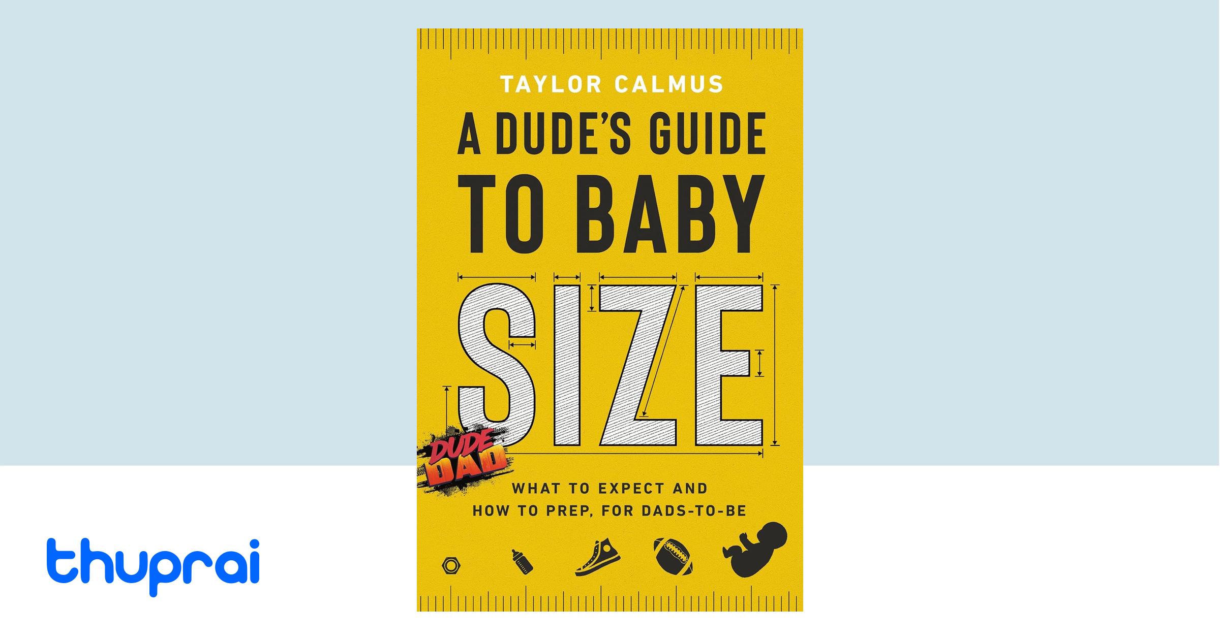 Buy A Dude's Guide to Baby Size in Nepal | Thuprai
