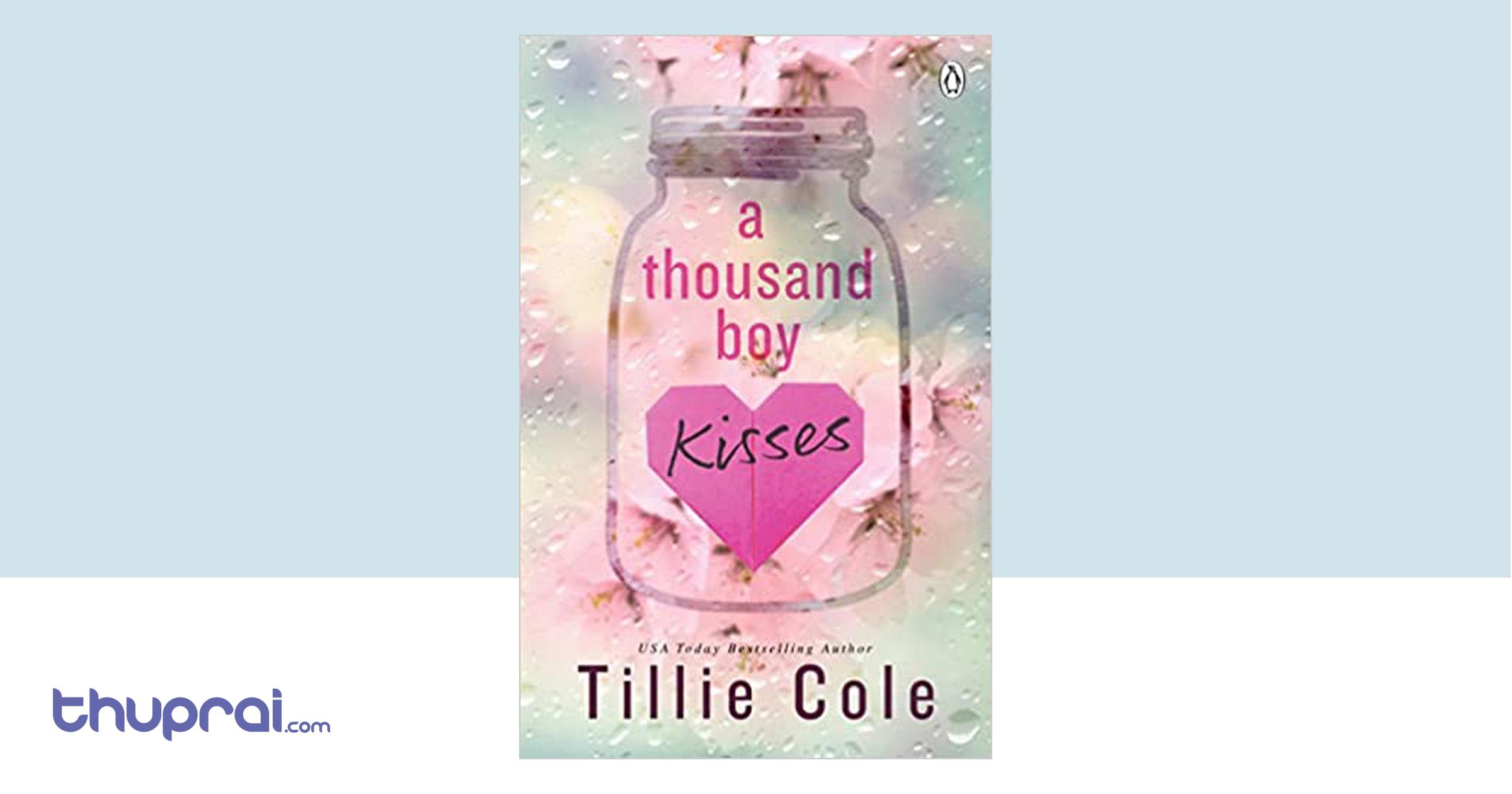 Buy A Thousand Boy Kisses Tillie Cole in Nepal Thuprai