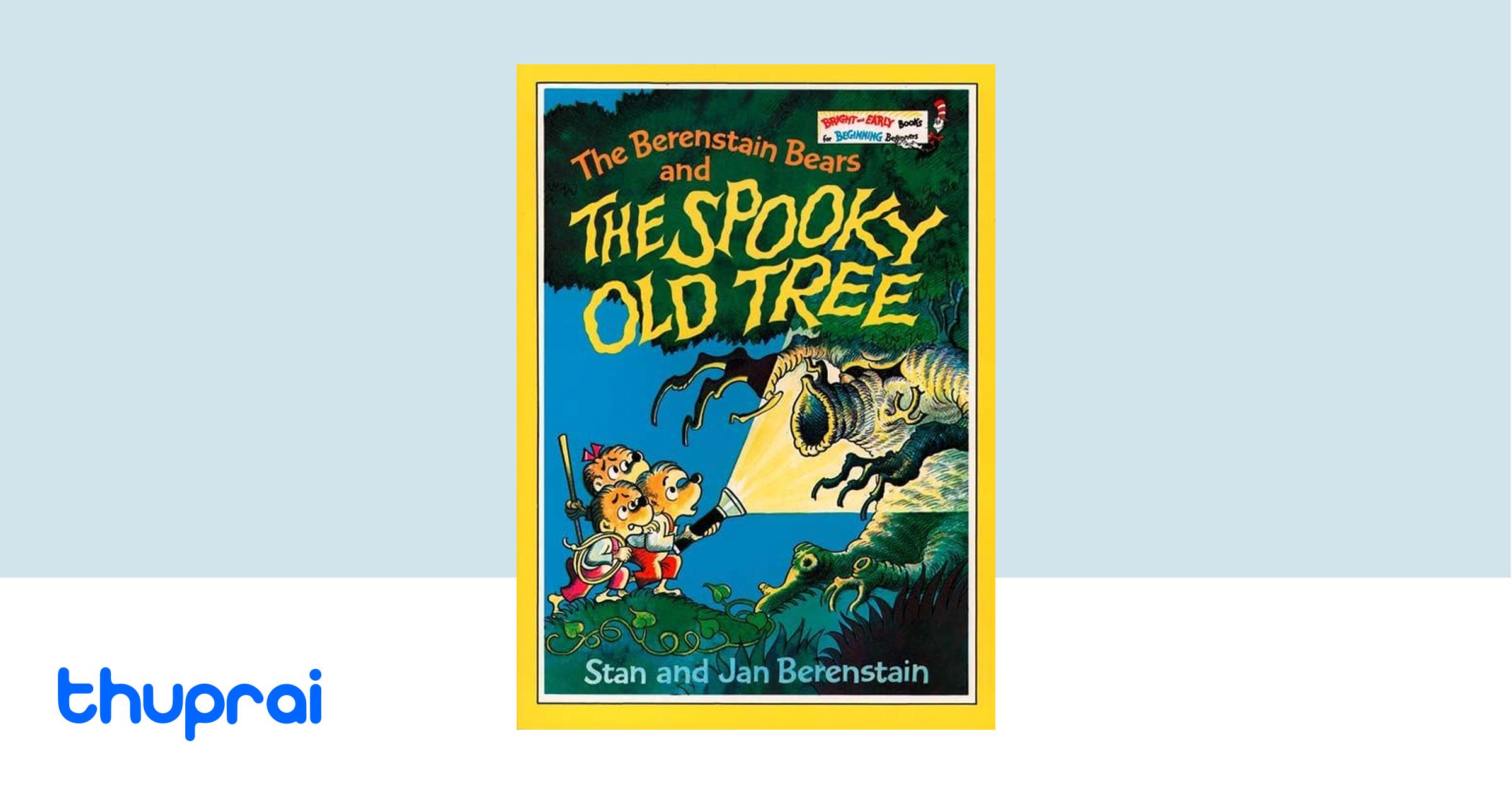 Buy Berenstain Bears and the Spooky Old Tree in Nepal | Thuprai