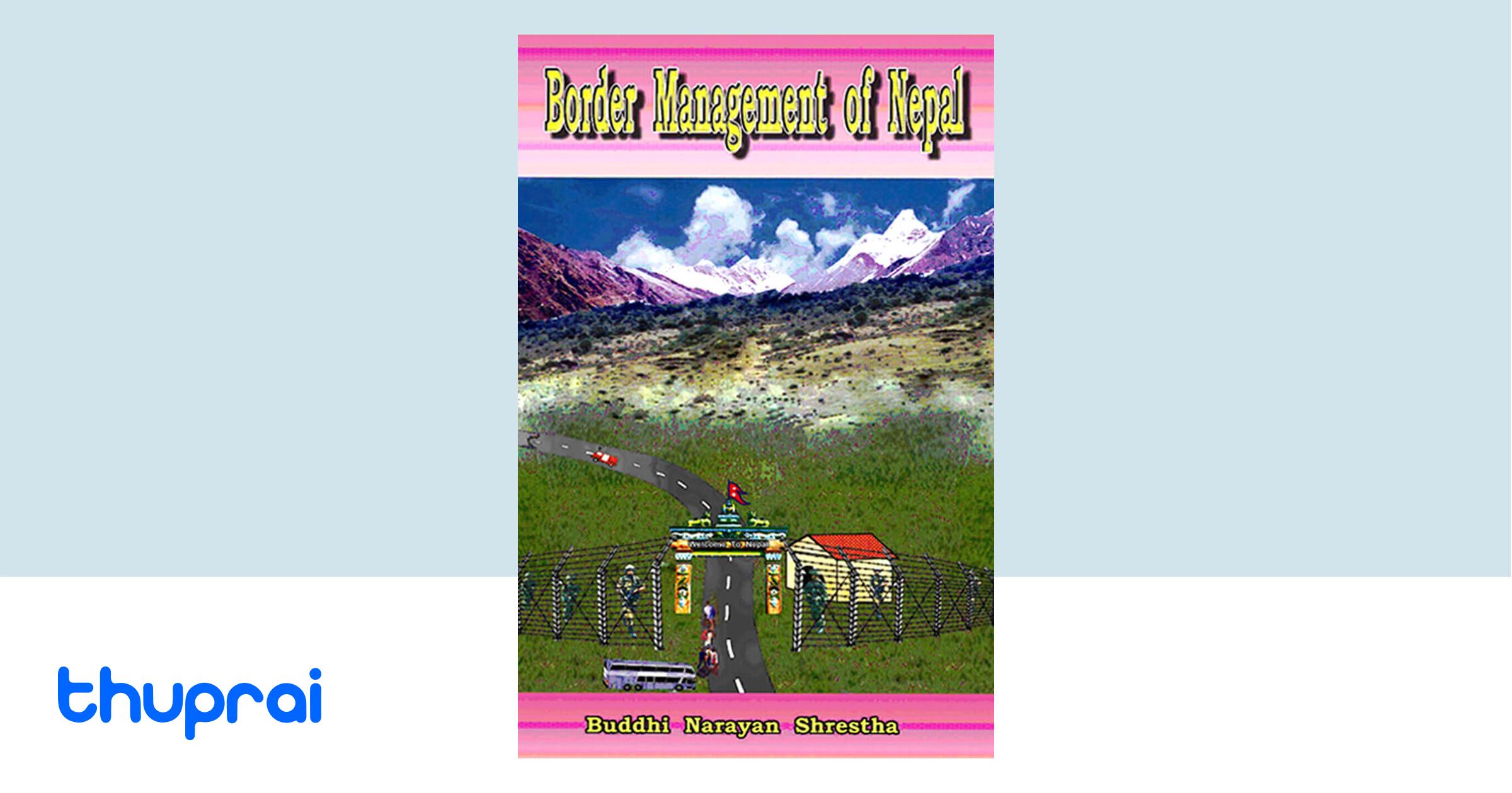 Buy Border Management Of Nepal In Nepal Thuprai