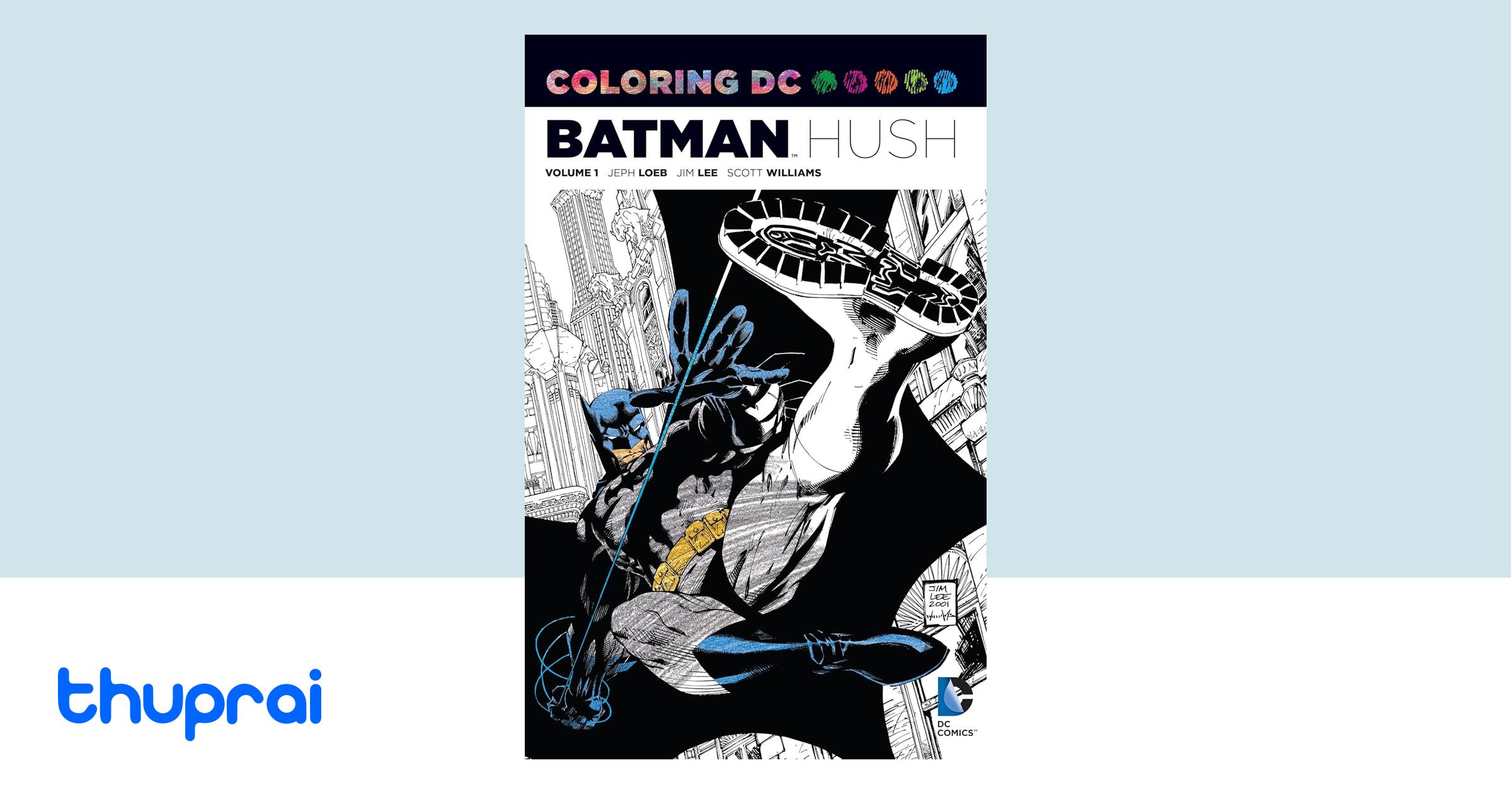 Buy Coloring DC: Batman-Hush Vol. 1 in Nepal | Thuprai