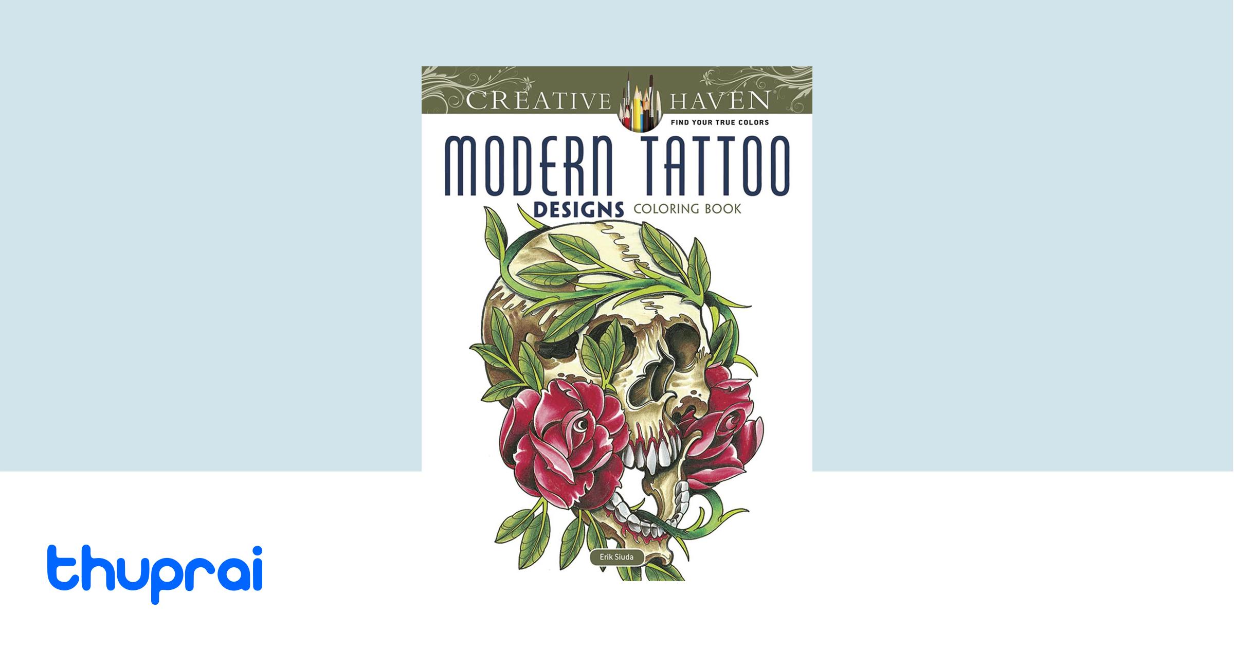 Buy Creative Haven Modern Tattoo Designs Coloring Book (Creative Haven Coloring Books) in Nepal ...