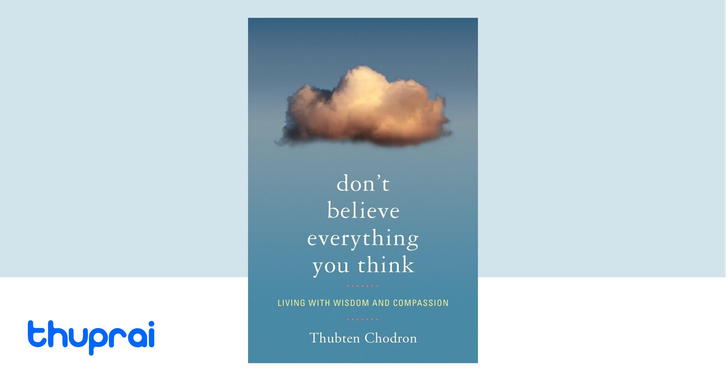 Buy Don't Believe Everything You Think in Nepal | Thuprai