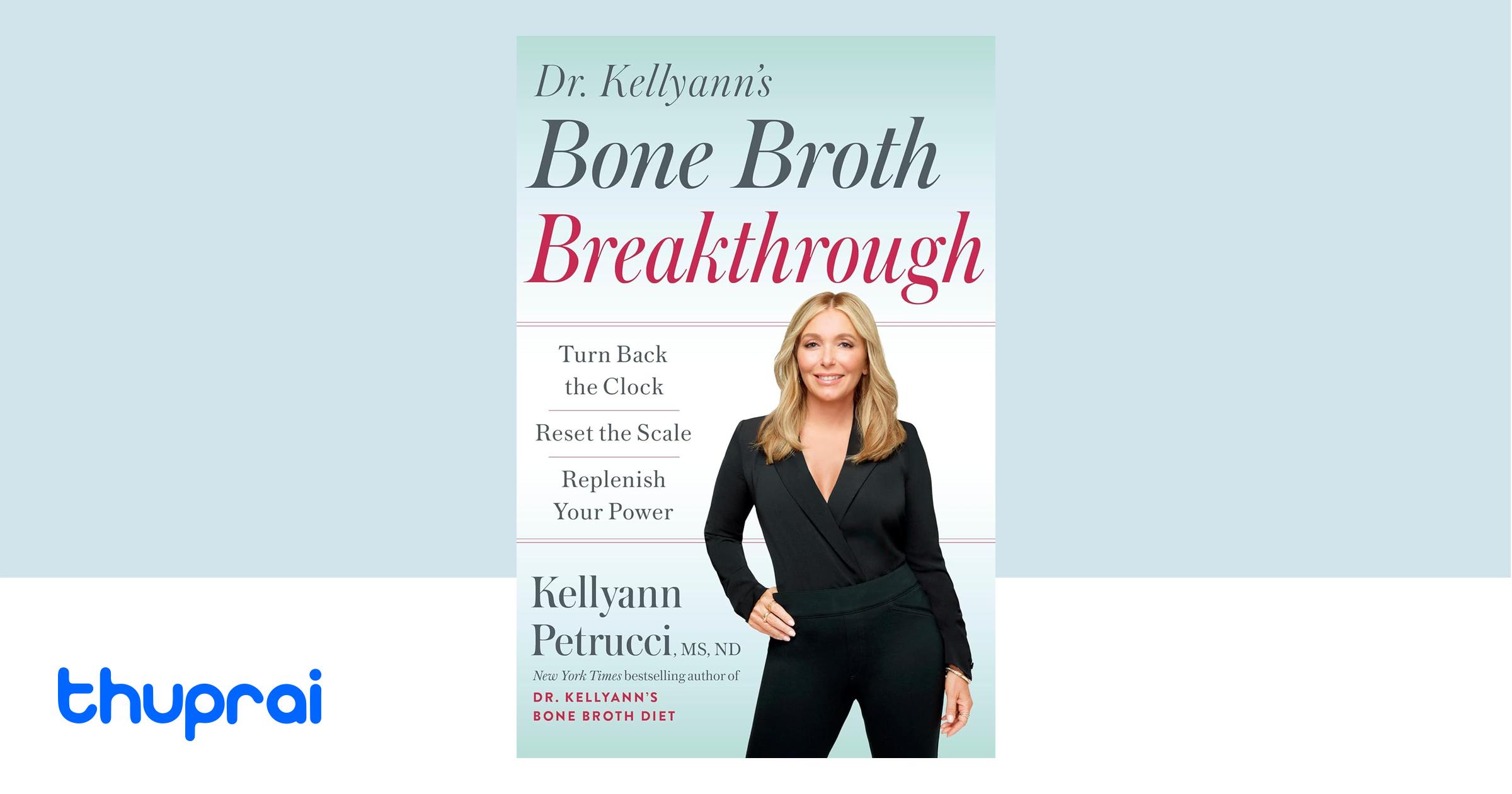 Buy Dr. Kellyann's Bone Broth Breakthrough in Nepal Thuprai