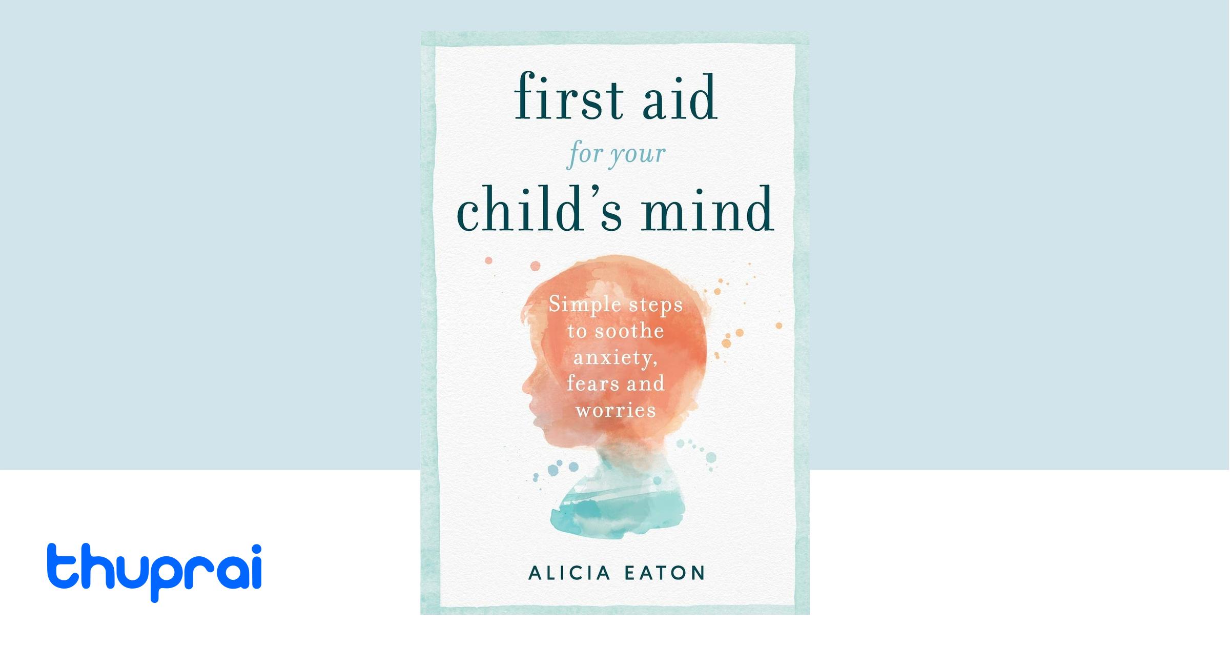 Buy First Aid for Your Child's Mind in Nepal Thuprai