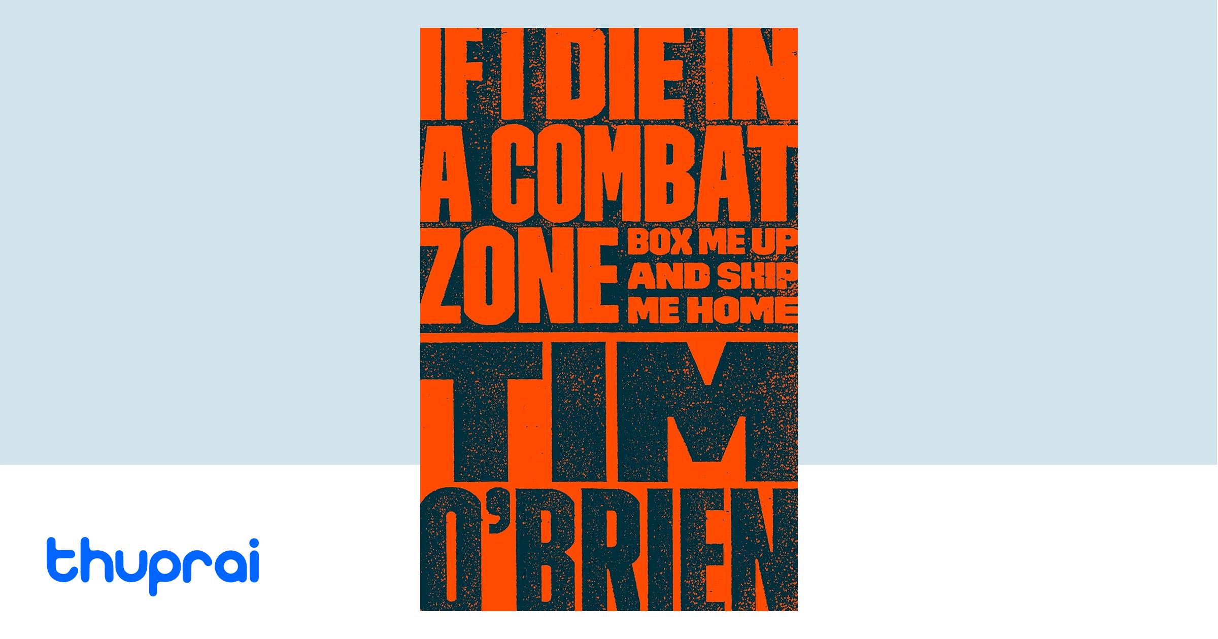 Buy If I Die in a Combat Zone in Nepal | Thuprai