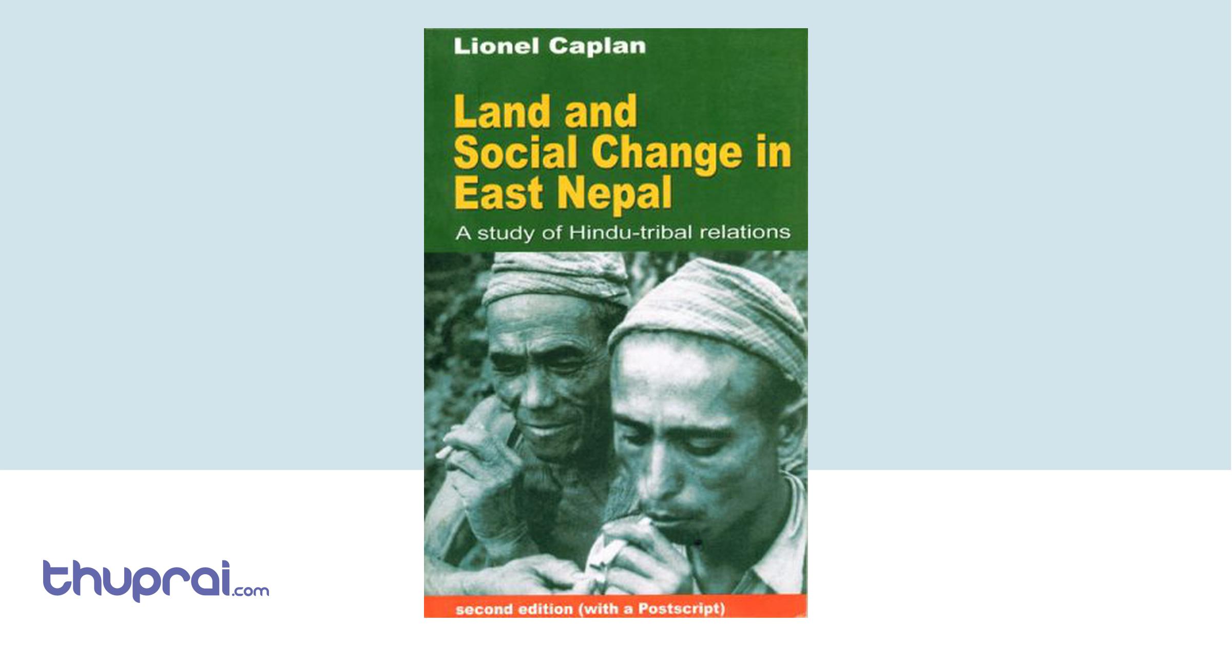 Buy Land And Social Change In East Nepal in Nepal Thuprai