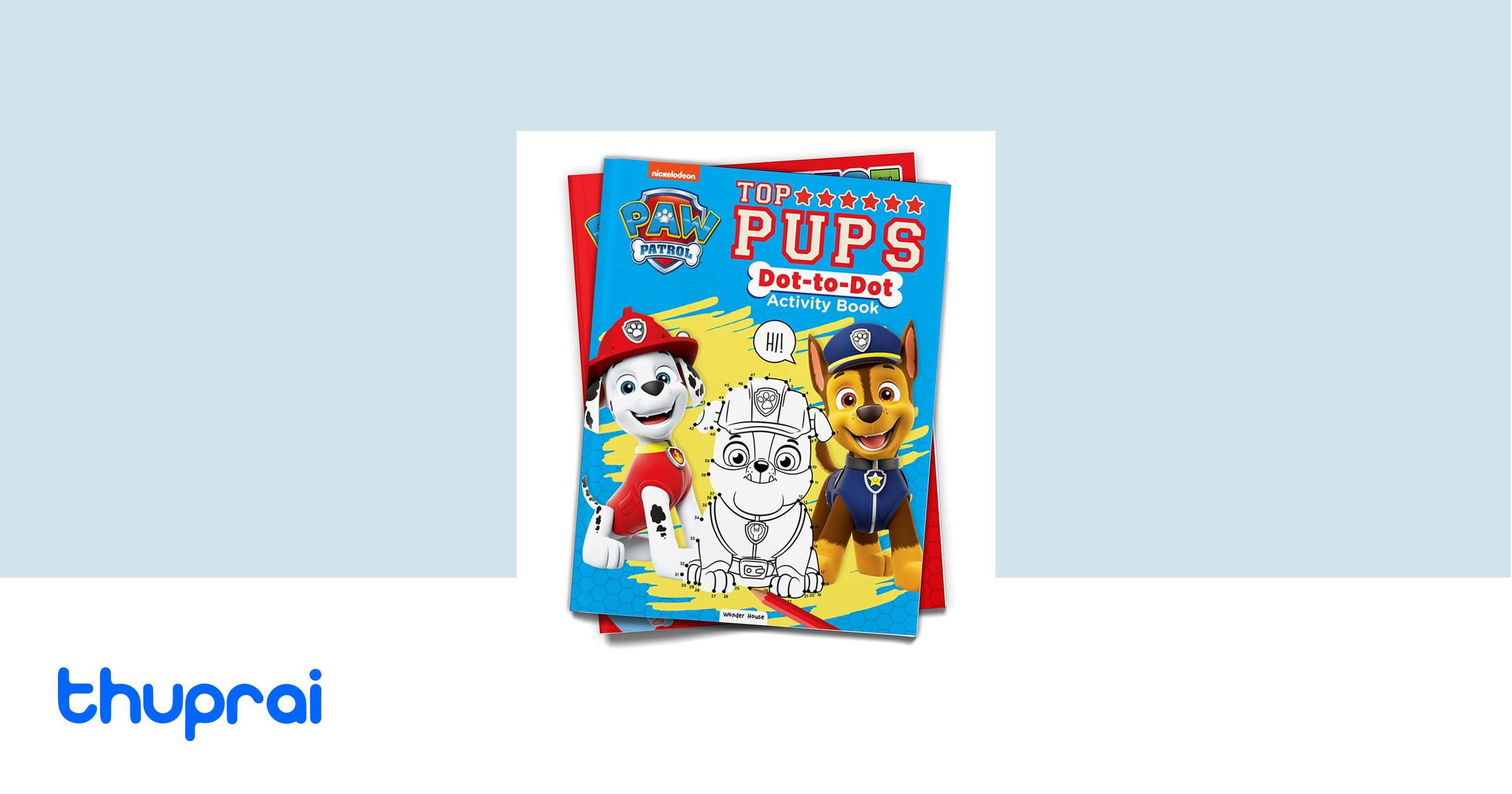 Buy Paw Patrol Top Pups Dot To Dot Activity Book In Nepal Thuprai