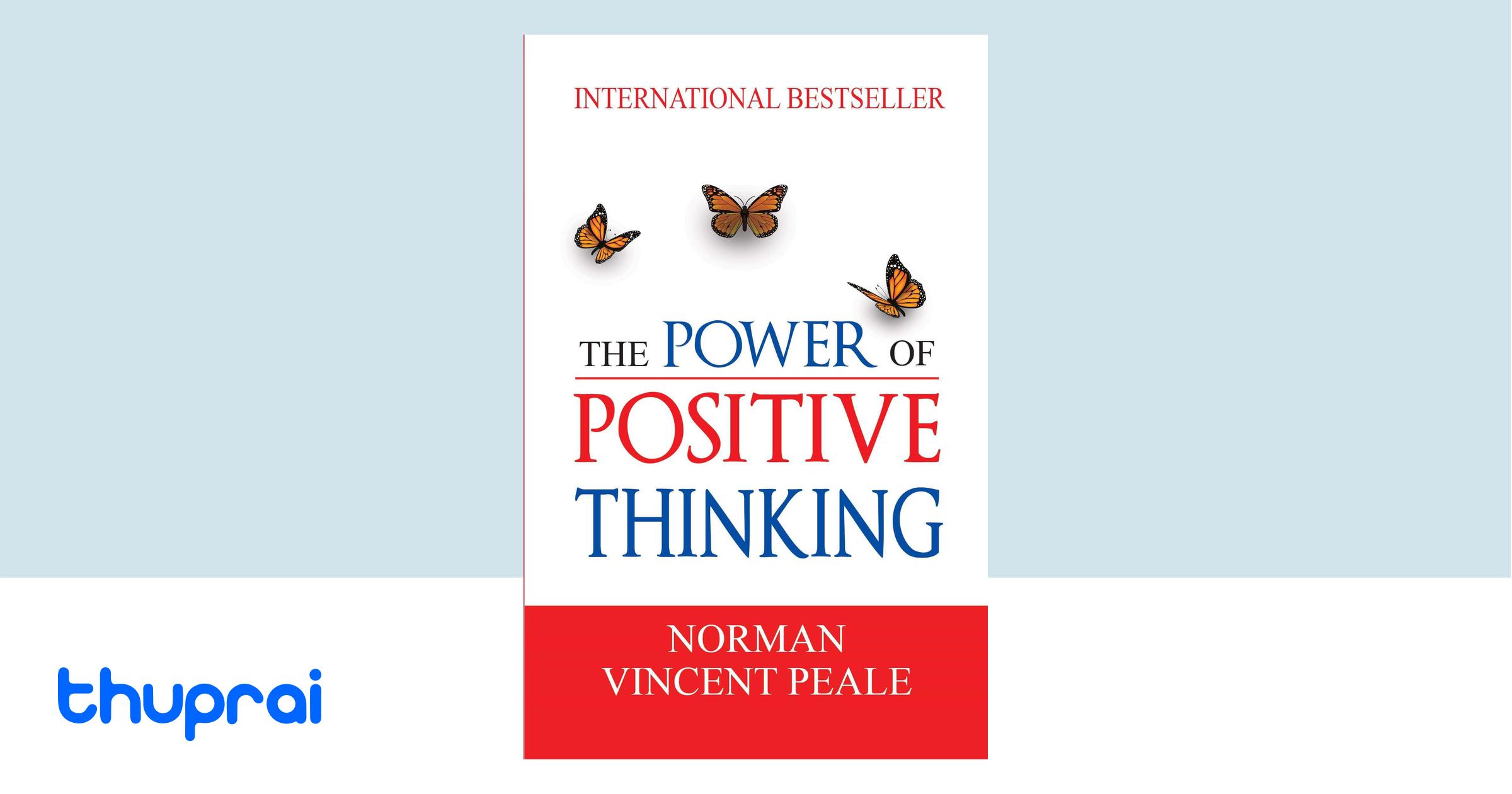 The Power of Positive Thinking - Norman Vincent peale | Thuprai