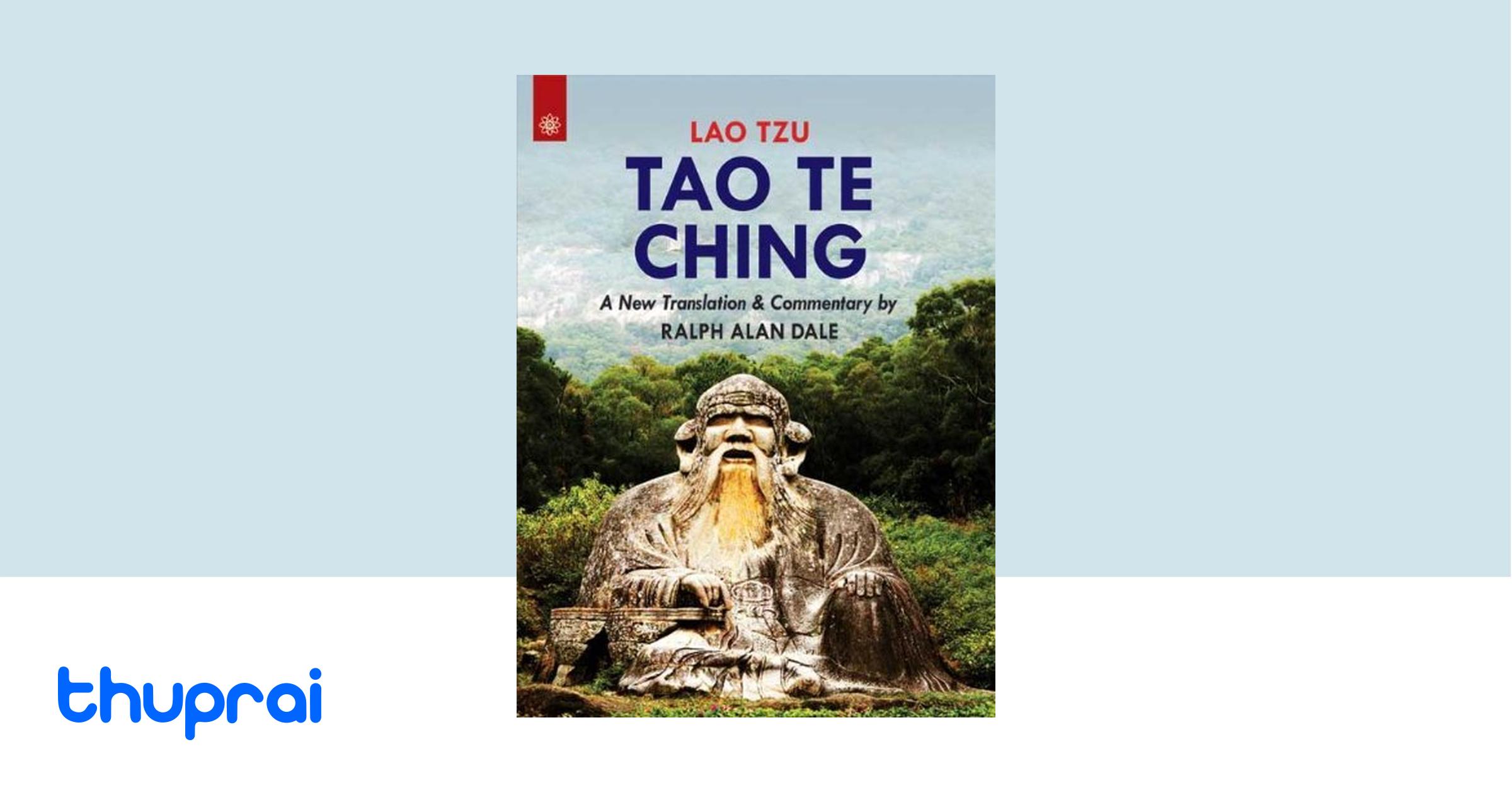 Buy Tao Te Ching A New Translation & Commentary by Ralph Alan Dale in Nepal Thuprai