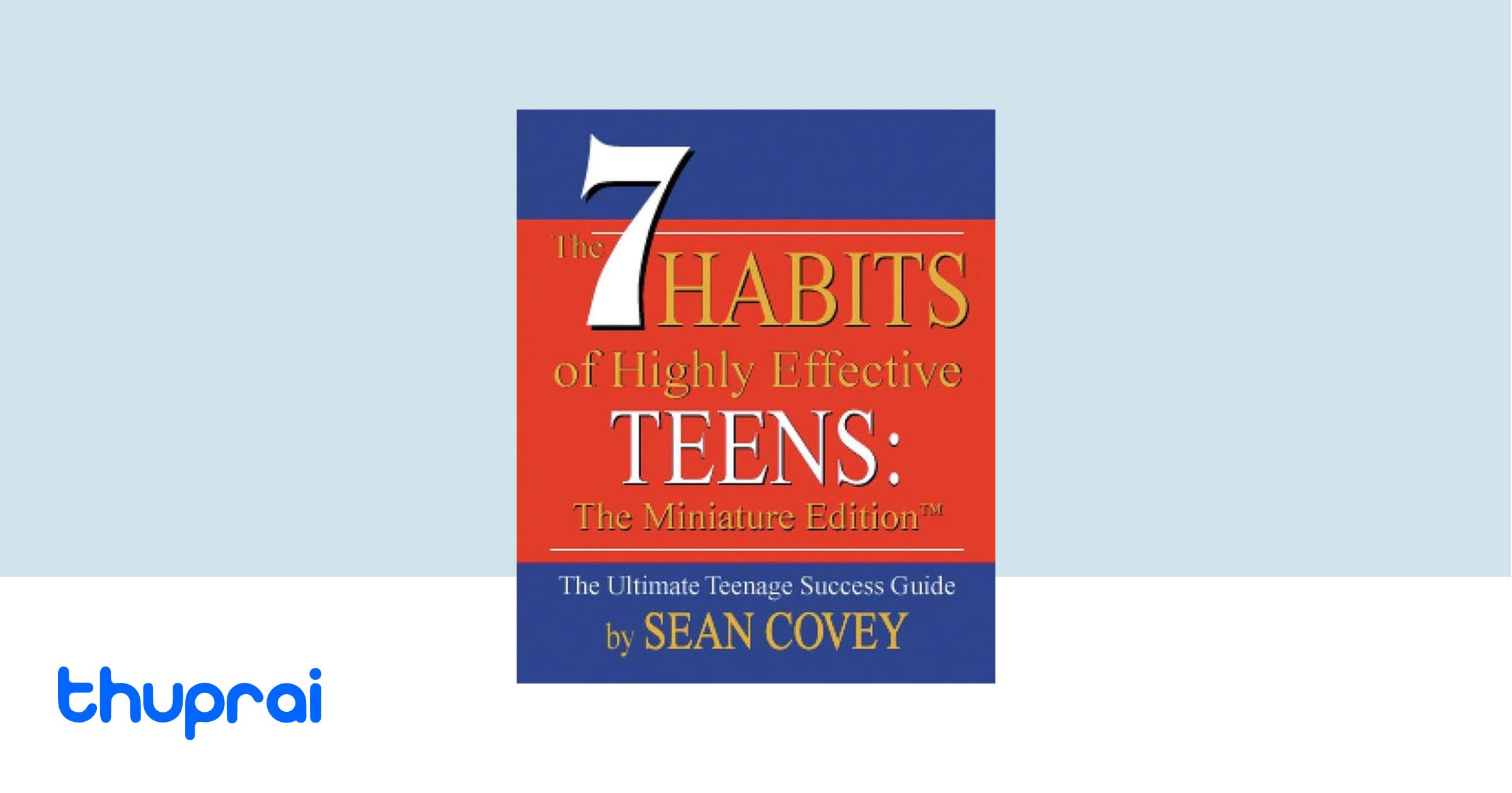 The 7 habits of highly effective teens